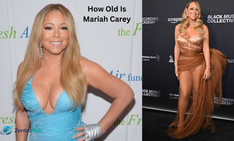 How Old Is Mariah Carey